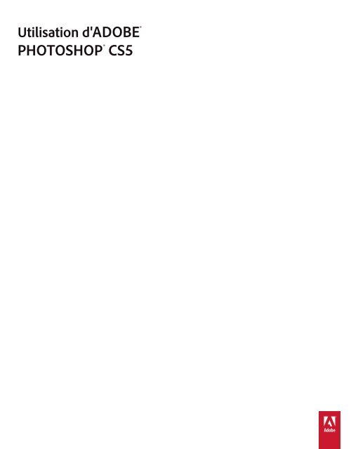 Photoshop CS5 (PDF) - Adobe