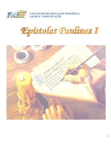 Um estudo das cartas de Paulo aos Romanos, Coríntios , Gálatas, I ...