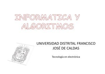 Presentación Introducción a la Informática - Universidad Distrital ...