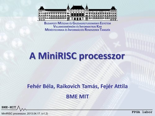 MiniRISC processzort bemutató diák - Méréstechnika és Információs ...