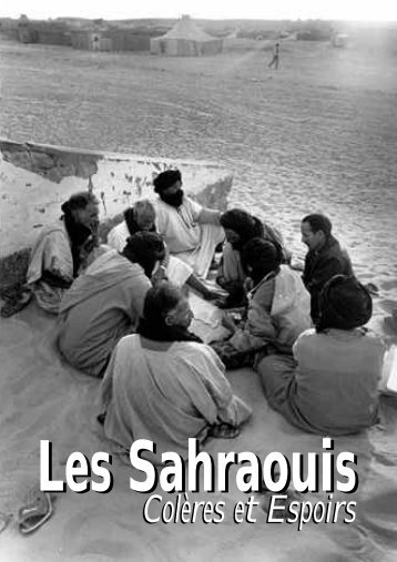 Les Sahraouis : Colères et Espoirs