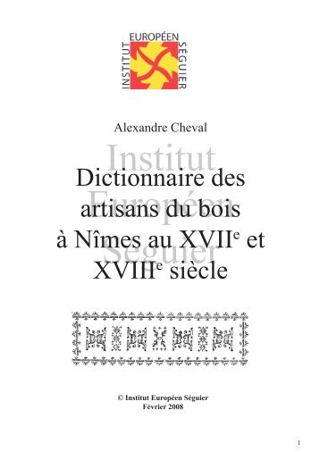 Dictionnaire des artisans du bois à Nîmes au XVIIe et XVIIIe siècle