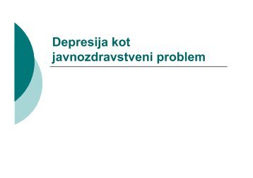 Depresija kot javnozdravstveni problem - Igor Švab