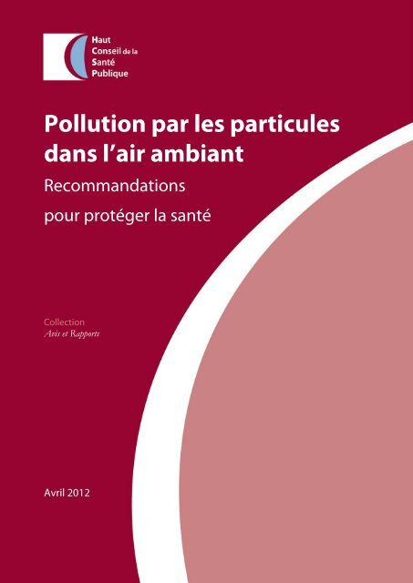 Pollution par les particules dans l'air ambiant - Haut Conseil de la ...