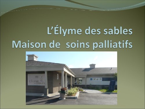 L'Élyme des sables Maison de soins palliatifs