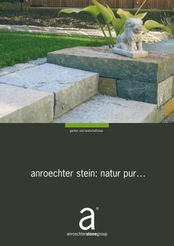 anroechter stein: natur purâ¦ - anroechterstonegroup