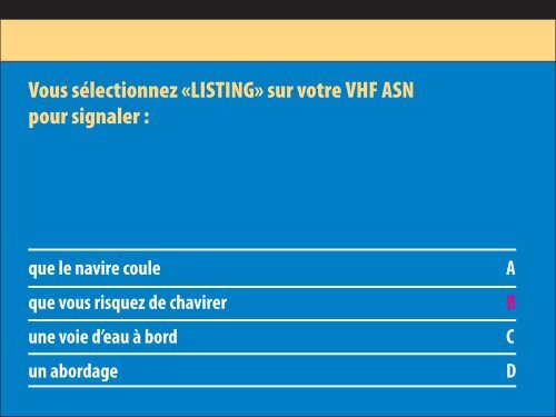 Lorsque je communique avec un autre navire en VHF :