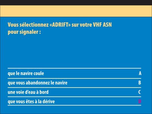 Lorsque je communique avec un autre navire en VHF :