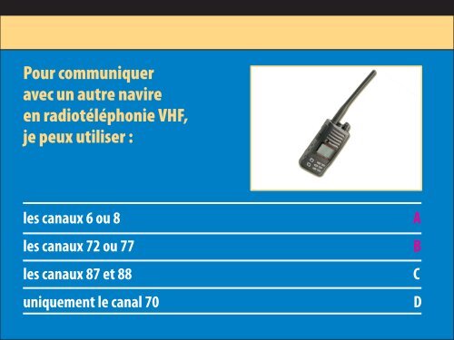 Lorsque je communique avec un autre navire en VHF :