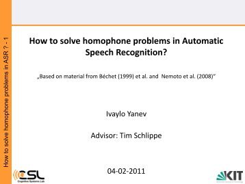 How to solve homophone problems in Automatic Speech Recognition