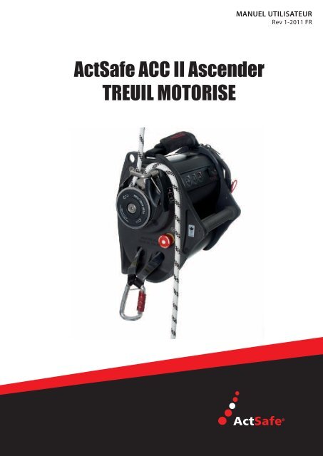 ActSafe ACC II Ascender TREUIL MOTORISE - ActSafe Power ...