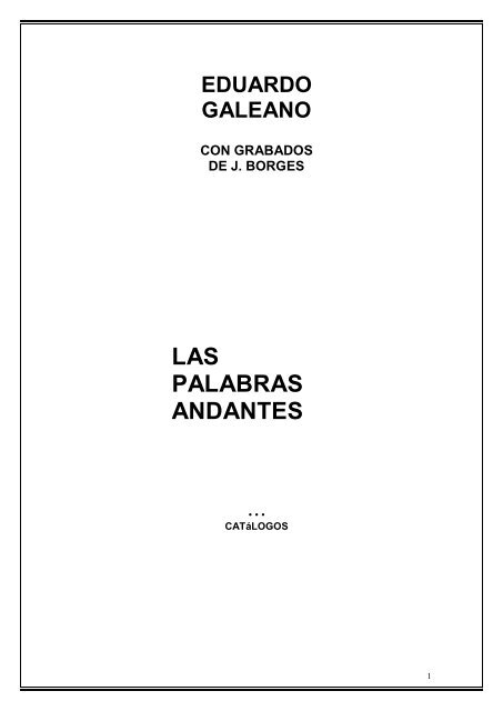 Galeano eduardo-Las palabras andantes