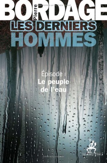 Les Derniers Hommes -1- Le peuple de l'eau - Decitre