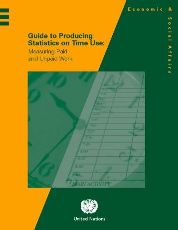 Guide to Producing Statistics on Time Use: Measuring Paid and