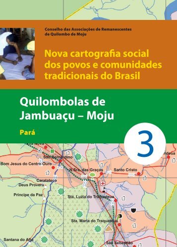 Quilombolas de Jambuaçu – Moju - Nova Cartografia Social da ...