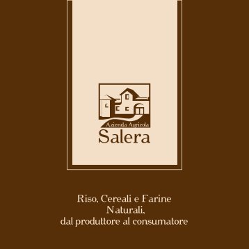 Riso, Cereali e Farine Naturali, dal produttore al consumatore - Salera