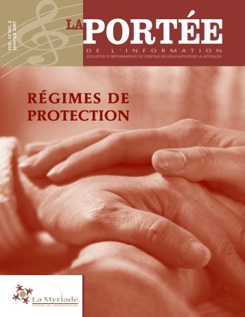RÉGIMES DE PROTECTION - Centre de réadaptation [ La Myriade ]