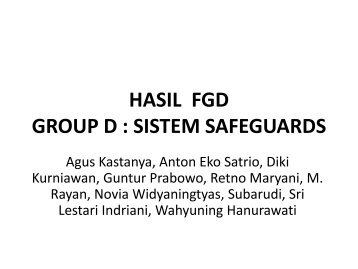 HASIL FGD GROUP D : SISTEM SAFEGUARDS - REDD Indonesia