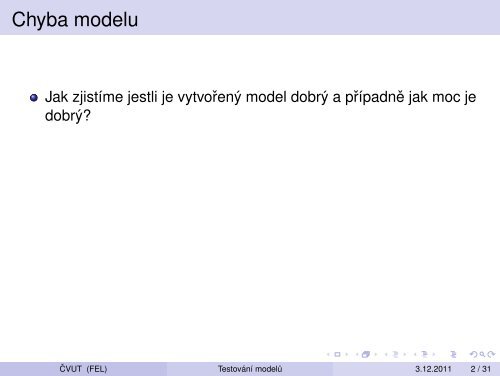 Vytežování Dat Prednáška 11 – Testování modelu: krížová validace ...