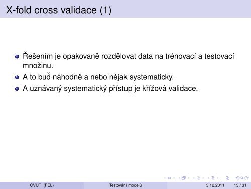 Vytežování Dat Prednáška 11 – Testování modelu: krížová validace ...