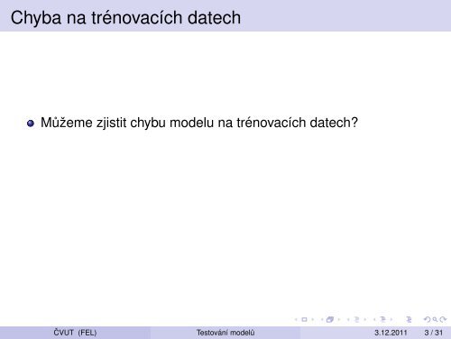 Vytežování Dat Prednáška 11 – Testování modelu: krížová validace ...