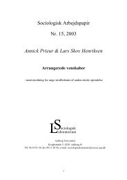 Sociologisk Arbejdspapir Nr. 15, 2003 Annick Prieur & Lars Skov ...