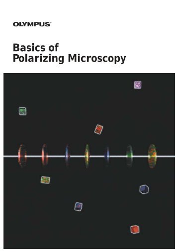 Basics of Polarizing Microscopy - Olympus