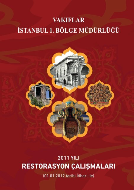 2011 Yılı Restorasyon Çalışmaları - İSTANBUL (1. Bölge)