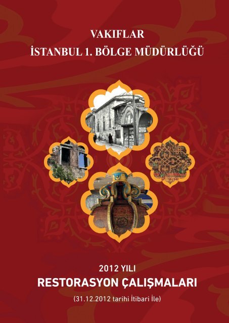 2012 Yılı Restorasyon Çalışmaları - İSTANBUL (1. Bölge)