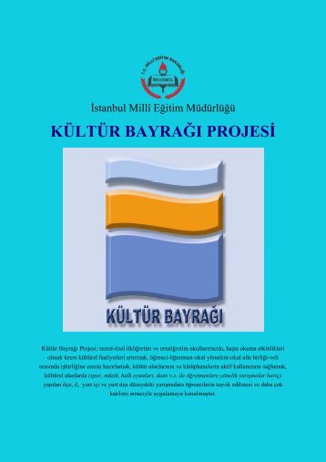 KÜLTÜR BAYRAĞI PROJESİ - İstanbul İl Milli Eğitim Müdürlüğü ...