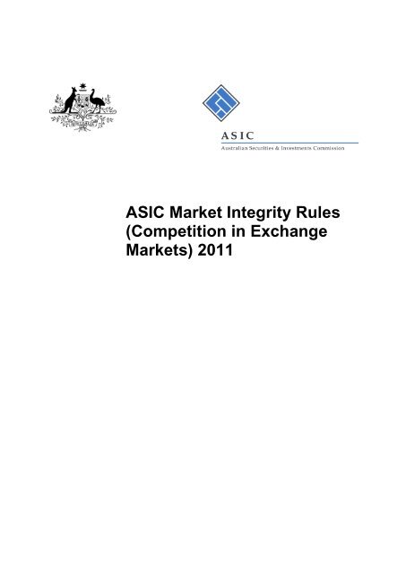 ASIC Market Integrity Rules (Competition in Exchange Markets) 2011