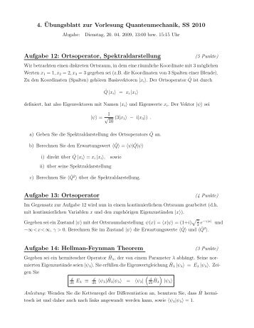 4. ¨Ubungsblatt zur Vorlesung Quantenmechanik, SS 2010 Aufgabe ...