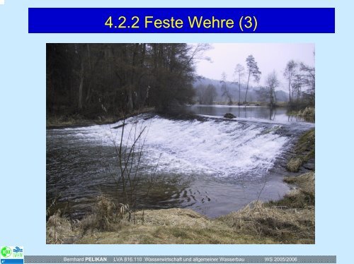 bewegliche Wehre - Institut für Wasserwirtschaft, Hydrologie und ...