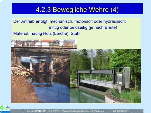 bewegliche Wehre - Institut für Wasserwirtschaft, Hydrologie und ...