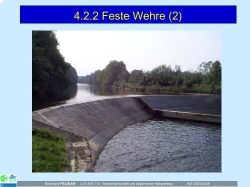 bewegliche Wehre - Institut für Wasserwirtschaft, Hydrologie und ...