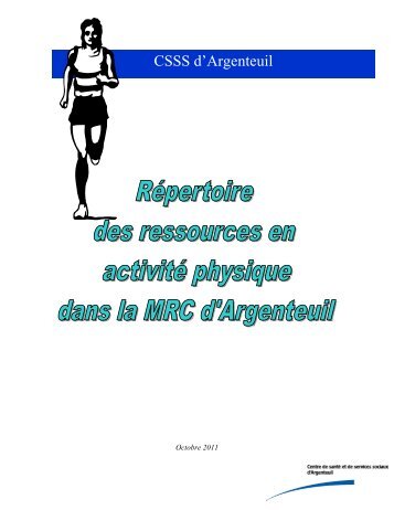 Répertoire des ressources en activité physique ... - CSSS Argenteuil