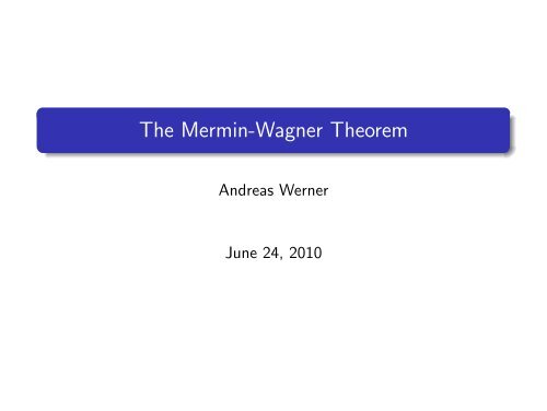 The Mermin-Wagner Theorem - Condensed Matter Theory Group