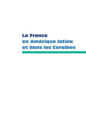 la France en Amérique latine et dans les Caraïbes (Mars 2012 - 123 ...