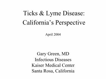 Ticks & Lyme Disease: California's Perspective - County of Sonoma