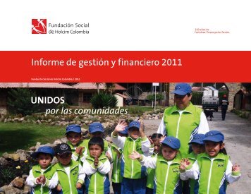 Informe de gestión y financiero 2011 UNIDOS por las ... - Holcim