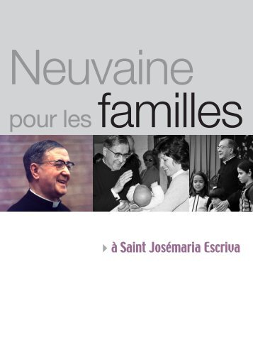 Neuvaine pour les familles - Saint Josemaria Escriva