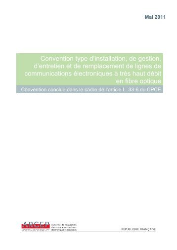 Convention type d'installation, de gestion, d'entretien et de ... - Arcep