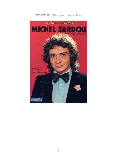 PHILIPPE DAMPENON : « Michel Sardou ; Je vole… en chantant »