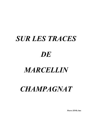 SUR LES TRACES DE MARCELLIN CHAMPAGNAT - L'Appro-Voc