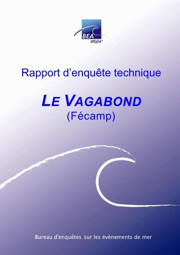 LE VAGABOND - BEAmer : Bureau Enquêtes Accidents de mer