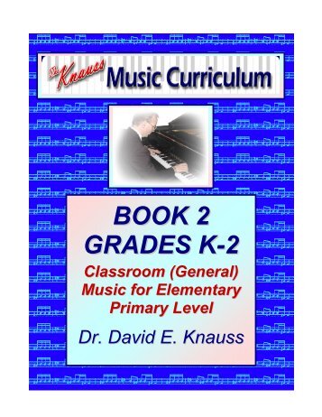 BOOK 2 GRADES K-2 - Knauss Music Curriculum