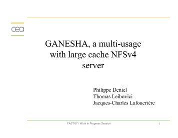 GANESHA, a multi-usage with large cache NFSv4 server - Usenix