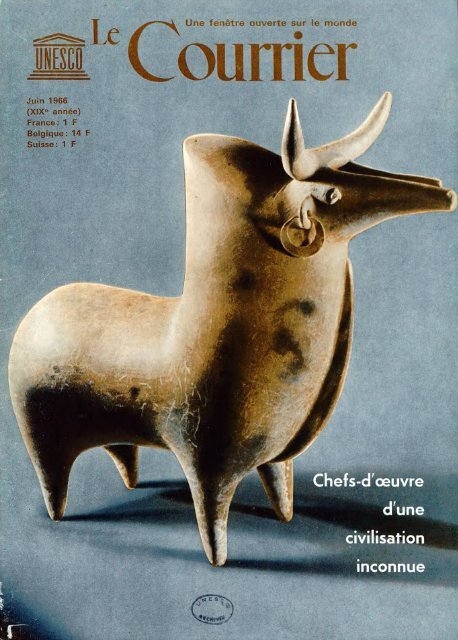 Vestiges d'une civilisation inconnue; The ... - unesdoc - Unesco
