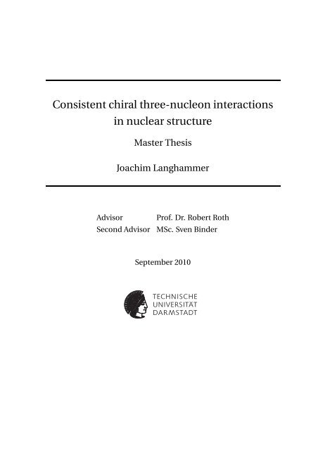 Consistent chiral three-nucleon interactions in ... - Theory Center