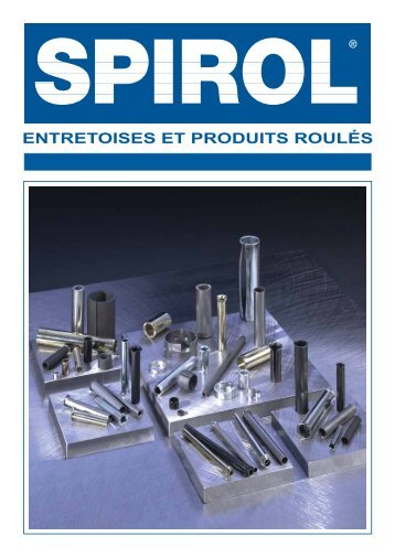 ENTRETOISES ET PRODUITS ROULÉS - Spirol